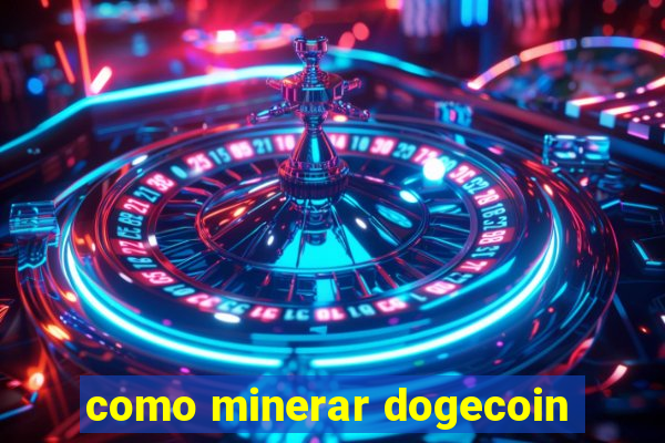 como minerar dogecoin